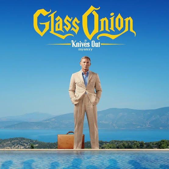 Glass Onion A Knives Out Mystery 2022