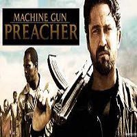 Machine Gun Preacher 2011