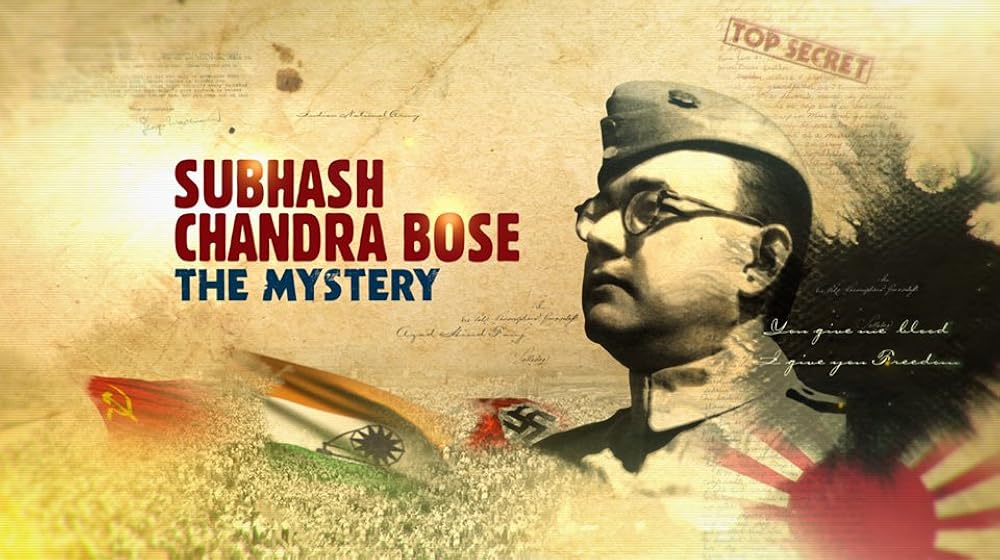 Subhash Chandra Bose The Mystery 2020