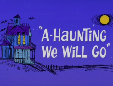 A Haunting We Will Go (1966)