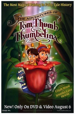 The Adventures of Tom Thumb and Thumbelina (2003)