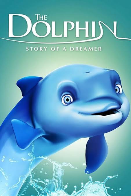 The Dolphin Story of a Dreamer (2009)